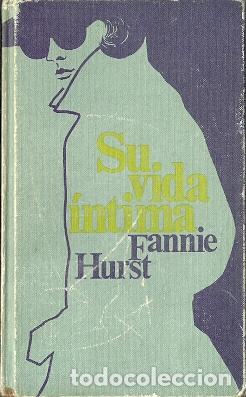 Libros de segunda mano: Su vida &iacute;ntima - Hurst, Fannie - Foto 1