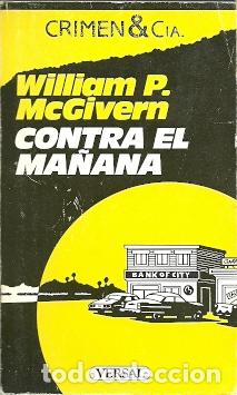 Libros de segunda mano: Contra el ma&ntilde;ana - McGivern, William P. - Foto 1