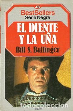Libros de segunda mano: El diente y la u&ntilde;a - Ballinger, Bill S. - Foto 1