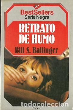 Libros de segunda mano: Retrato de humo - Ballinger, Bill S. - Foto 1
