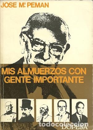 Libros de segunda mano: Mis almuerzos con gente importante - Peman, Jos&eacute; M&ordm;. - Foto 1