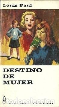 Libros de segunda mano: Destino de mujer - Paul, Louis - Foto 1