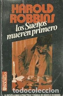 Libros de segunda mano: Los sue&ntilde;os mueren primero - Robbins, Harold - Foto 1