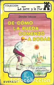 Libros de segunda mano: De c&oacute;mo la rueda comenz&oacute; a rodar - Inkiow, Dimiter - Foto 1