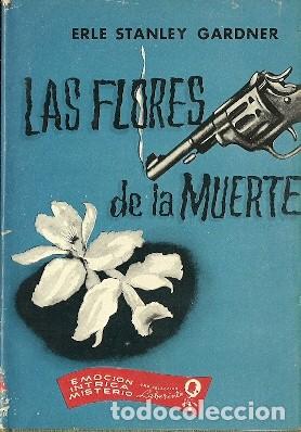 Libros de segunda mano: Las flores de la muerte - Gardner, Erle Stanley - Foto 1