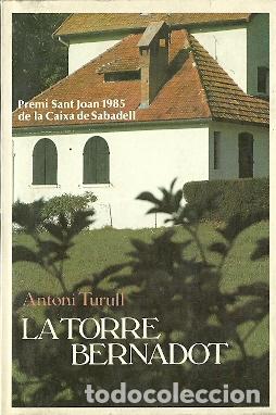 Libros de segunda mano: La torre Bernadot - Turull, Antonio - Foto 1