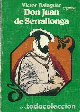 Libros de segunda mano: Don Juan de Serrallonga - Balaguer, V&iacute;ctor - Foto 1