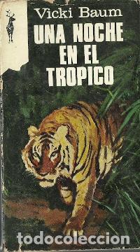 Libros de segunda mano: Una noche en el Tr&oacute;pico - Baum, Vicki - Foto 1