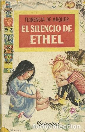 Libros de segunda mano: El silencio de Ethel - Arquer, Florencia de - Foto 1