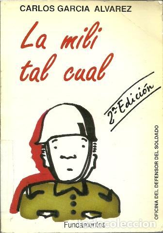 Libri di seconda mano: La mili tal cual - Garc&iacute;a &Aacute;lvarez, Carlos