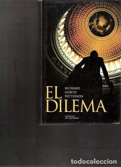 Libros de segunda mano: El dilema - North Patterson, Richard - Foto 1