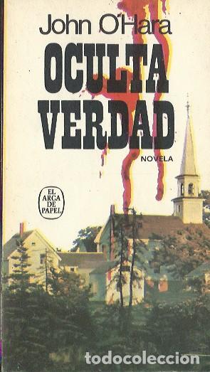 Libros de segunda mano: Oculta verdad - OHara, John - Foto 1