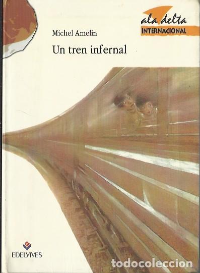 Libros de segunda mano: Un tren infernal - Amelin, Michel - Foto 1