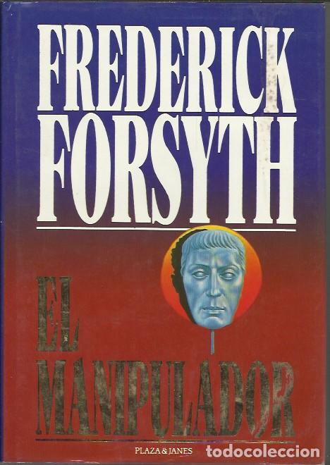 Libros de segunda mano: El manipulador - Forsyth, Frederick - Foto 1