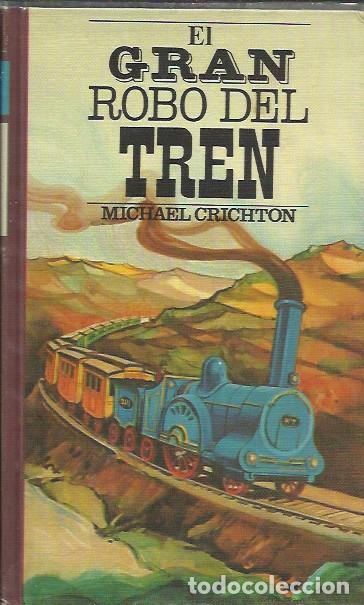 Libros de segunda mano: El gran robo del tren - Crichton, Michael - Foto 1
