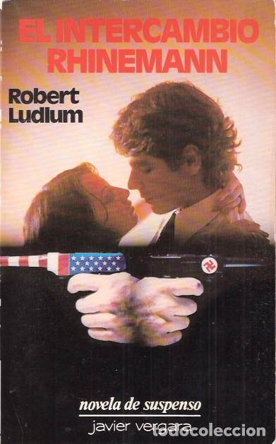 Libros de segunda mano: El intercambio Rhinemann - Ludlum, Robert - Foto 1