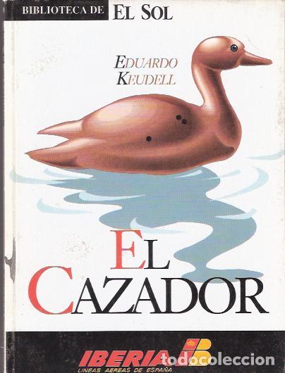 Libros de segunda mano: El cazador - Keudell, Eduardo - Foto 1