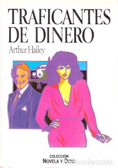 Libros de segunda mano: Traficantes de dinero - Hailey, Arthur - Foto 1