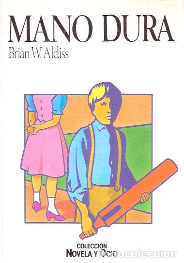 Libros de segunda mano: Mano dura - Aldiss, Brian W. - Foto 1