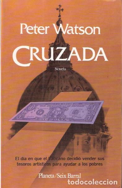 Libros de segunda mano: Cruzada - Watson, Peter - Foto 1