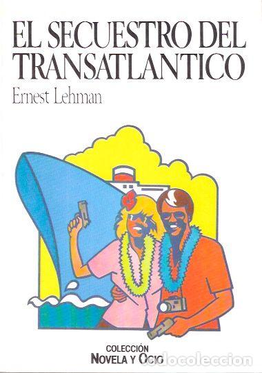 Libros de segunda mano: El secuestro del transatl&aacute;ntico - Lehman, Ernert - Foto 1