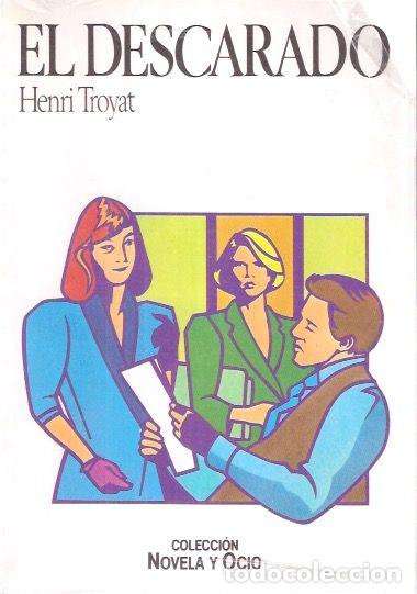 Libros de segunda mano: El descarado - Troyat, Henri - Foto 1