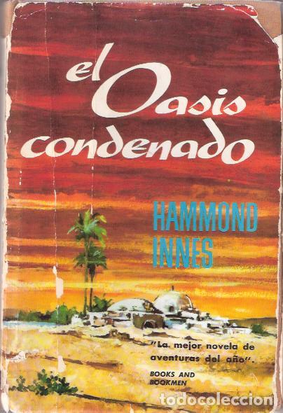 Libros de segunda mano: El oasis condenado - Innes, Hammond - Foto 1