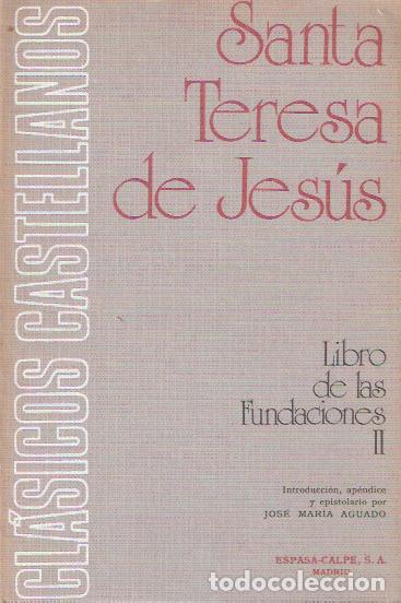 Libros de segunda mano: Libros de las Fundaciones II - Santa Teresa de Jes&uacute;s - Foto 1