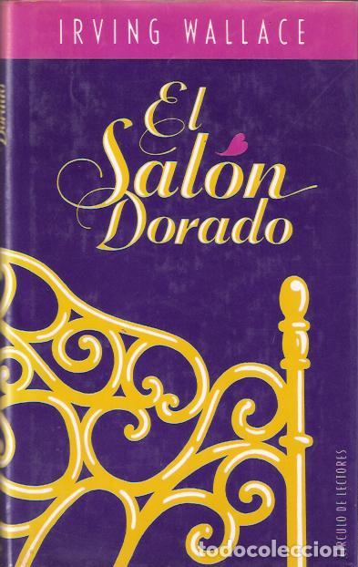Libros de segunda mano: El Sal&oacute;n Dorado - Wallace, Irving - Foto 1