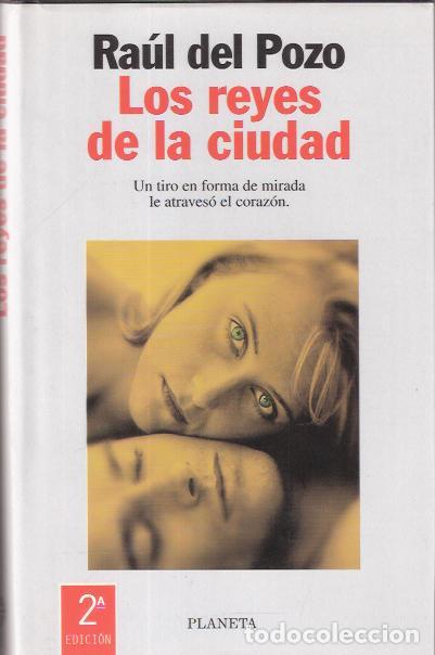 Libros de segunda mano: Los reyes de la ciudad - Pozo, Ra&uacute;l del - Foto 1