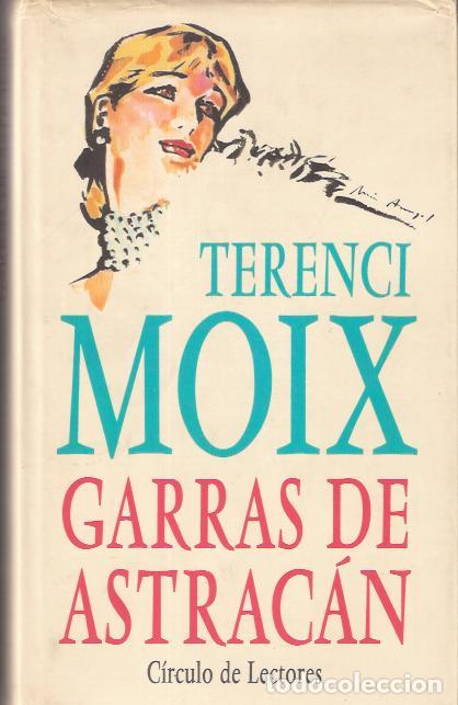 Libros de segunda mano: Garras de astrac&aacute;n - Moix, Terenci - Foto 1