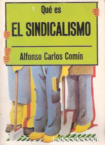 Libros de segunda mano: Qu&eacute; es el Sindicalismo - Com&iacute;n, Alfonso Carlos - Foto 1
