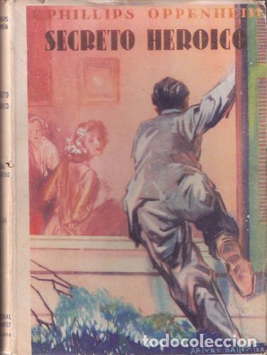 Libros de segunda mano: Secreto heroico - Oppenheim, Philliphs - Foto 1