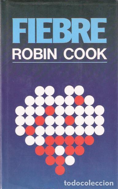 Libros de segunda mano: Fiebre - Cook, Robin - Foto 1
