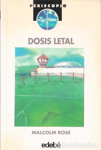 Libros de segunda mano: Dosi letal - Rose, Malcolm - Foto 1