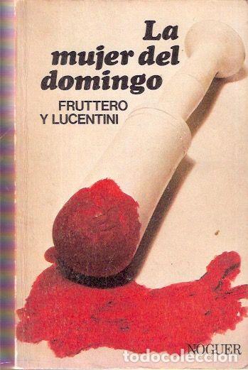 Libros de segunda mano: La mujer del domingo - Fruttero y Lucentini - Foto 1
