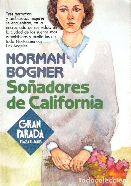 Libros de segunda mano: So&ntilde;adores de California - Bogner, Norman - Foto 1