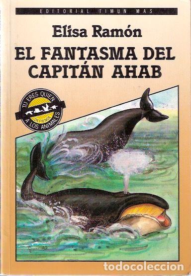 Libros de segunda mano: El fantasma del Capit&aacute;n Ahab - Ram&oacute;n, Elisa - Foto 1