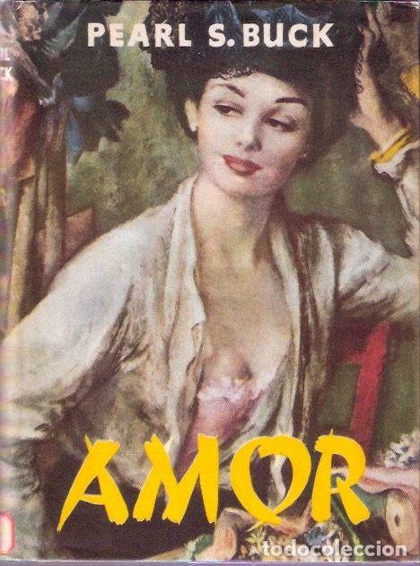 Libros de segunda mano: Amor - Buck, Pearl S. - Foto 1