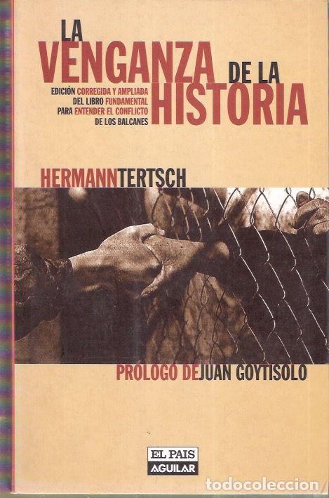 Libros de segunda mano: La venganza de la Historia - Tertsch, Hermann - Foto 1