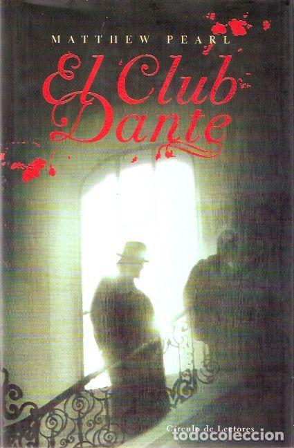 Libros de segunda mano: El club Dante - Pearl, Matthew - Foto 1