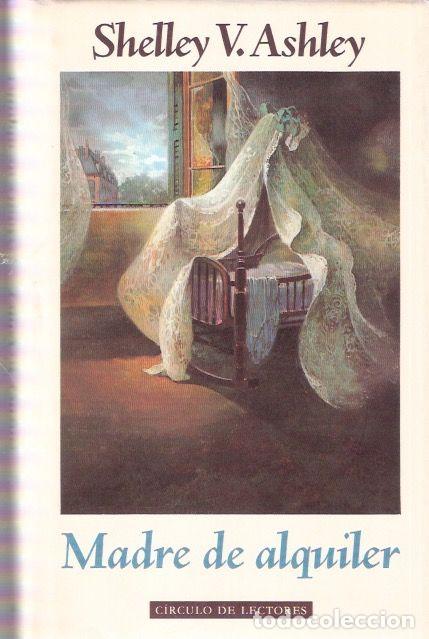 Libros de segunda mano: Madre de alquiler - Ashley, Shelley V. - Foto 1