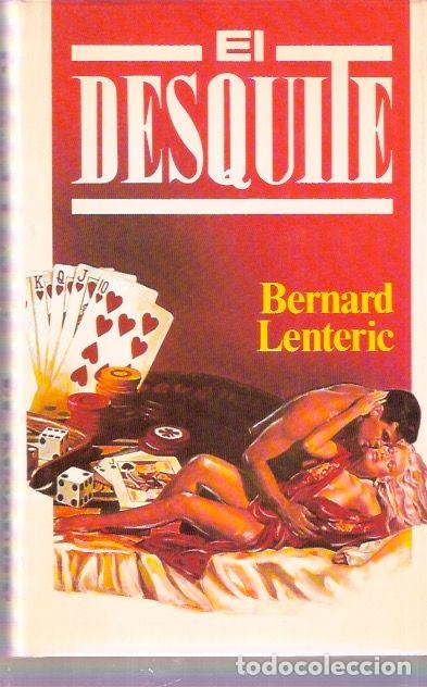 Libros de segunda mano: El desquite - Lenteric, Bernard - Foto 1