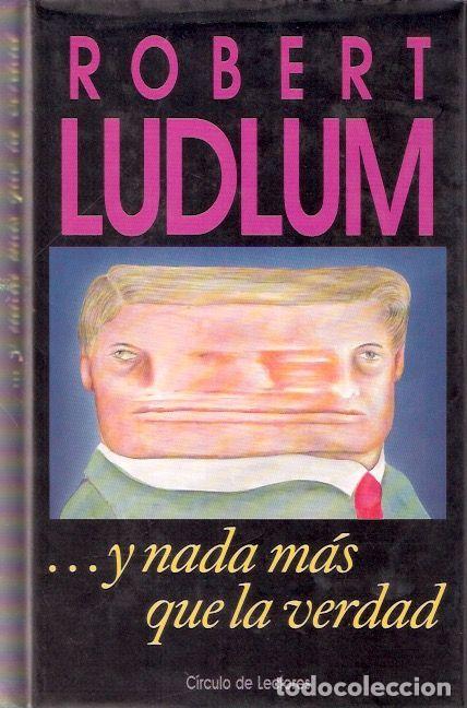 Libros de segunda mano: Y nada m&aacute;s que la verdad - Ludlum, Robert - Foto 1