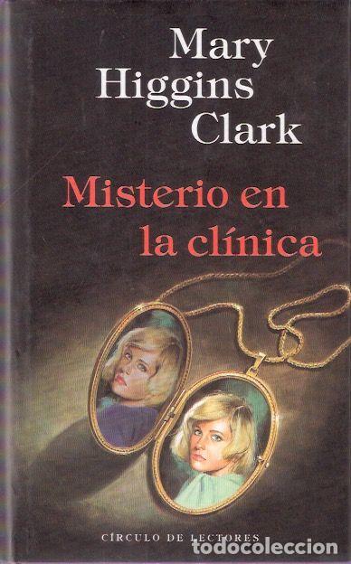Libros de segunda mano: Misterio en la cl&iacute;nica - Higgins Clark, Mary - Foto 1