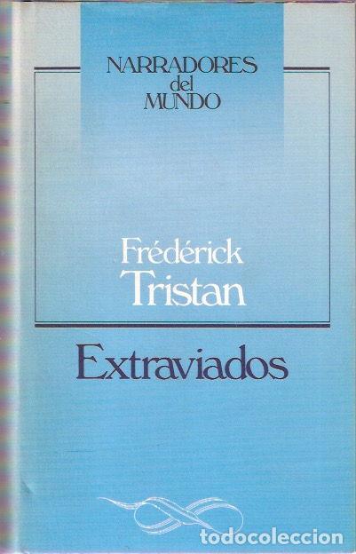 Libros de segunda mano: Extraviados - Trist&aacute;n, Frederick - Foto 1