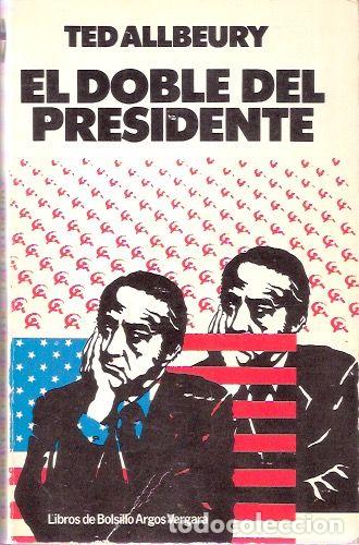 Libros de segunda mano: El doble del presidente - Allbeury, Ted - Foto 1
