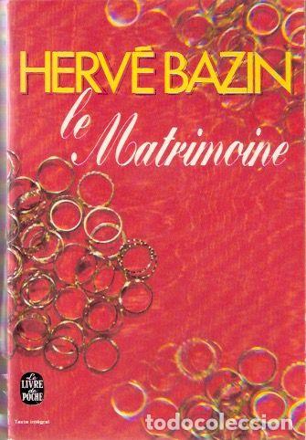 Libros de segunda mano: Le matrimoine - Bazin, Herv&eacute; - Foto 1
