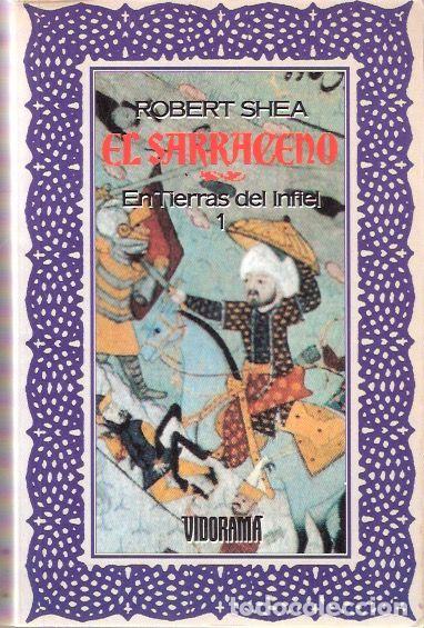 Libros de segunda mano: El sarraceno, Libro 1 En tierras del infiel - Shea, Robert - Foto 1