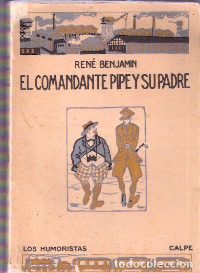 Libros de segunda mano: El comandante Pipey y su padre - Benjamin, Ren&eacute; - Foto 1